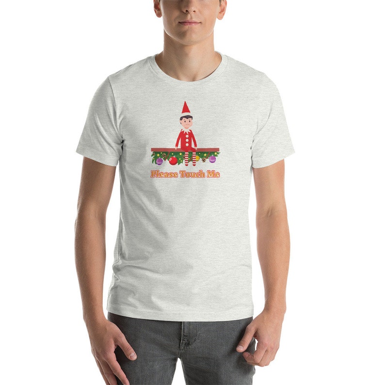 Funny Elf Christmas shirt Please Touch Me t-shirt image 9