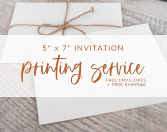 PRINT MY INVITATIONS | Add-On Service - 5x7 Invitations with Envelopes - Purchase this listing along with digital template