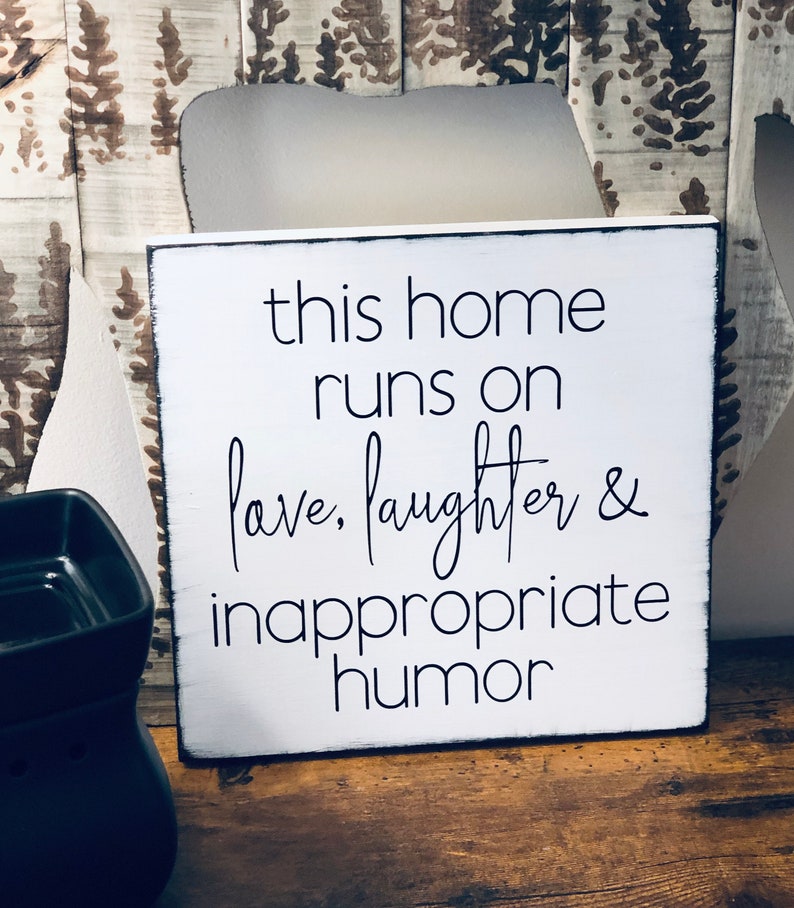 This Home Runs on Love, Laughter & Inappropriate Humor Wood Sign ...