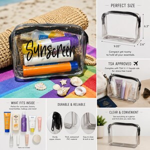 May include: A clear, rectangular travel cosmetic bag with a black zipper and trim, filled with sunscreen bottles. The bag measures 9.05 inches long, 6.3 inches high, and 2.6 inches deep. The word "Sunscreen" is written on the bag.