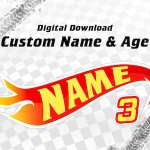 Personalisierter Hot Wheels Stil Benutzerdefiniertes Logo Geburtstag Name & Alter Hot Wheels Benutzerdefinierter Name Racing Theme Digitaler Download Auto-Liebhaber Geschenk PNG + SVG