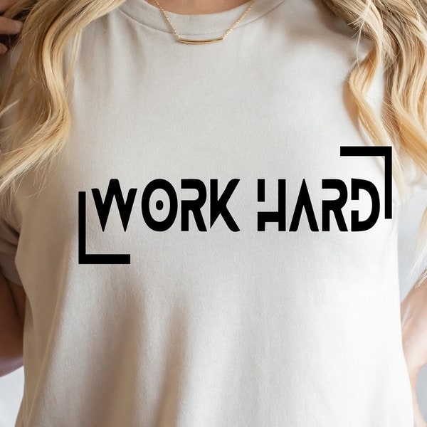 Work Hard SVG Work Hard Shirt T-shirt Design PNG DTF Digital File Instant Download