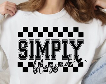 Simply Blessed SVG PNG, Blessed svg png Faith svg Christian svg Religious svg Jesus svg Inspirational svg Motivational svg God svg jpeg dfx