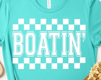 Boatin' SVG PNG PDF, Summer Svg Png, Boat Day Svg Png, Boat Svg Png, Lake Svg Png, Lake Life Svg Png, Boating Shirt Svg, Varsity Svg Png