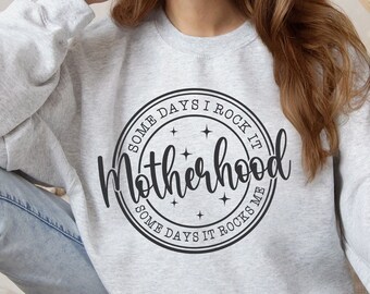 Some days I rock it some days it rocks me svg png, Motherhood svg png, Rocking motherhood svg, Funny motherhood svg, Mom Life Svg, Mom svg