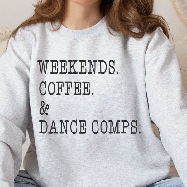 Weekends Coffee and Dance Comps Dance Competition Shirt Design PNG SVG Cricut Silhouette Cameo dfx eps Digital File Instant Download