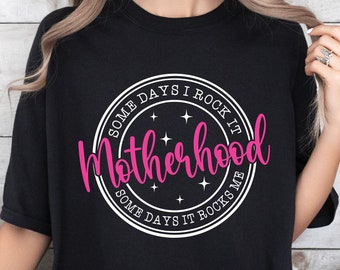 Some days I rock it some days it rocks me svg png, Motherhood svg png, Rocking motherhood svg, Funny motherhood svg, Mom Life Svg, Mom svg