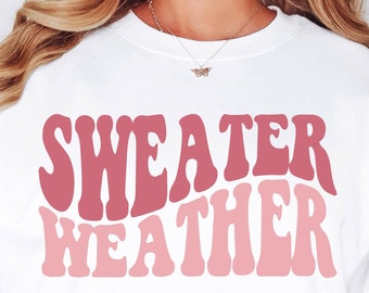 Sweater Weather Svg Png, Fall Svg Autumn Svg, Fall Shirt Svg, Pumpkin Season Svg, Thanksgiving Svg, Hello Fall Svg Christmas Svg, Winter Svg