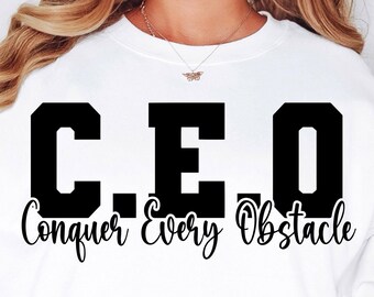 CEO svg CEO png Conquer Every Obstacle Entrepreneur Small Business Owner svg png dfx eps jpeg Digital Download Cut File