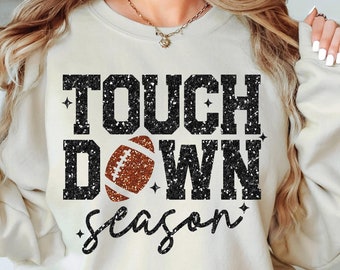 Touchdown Season svg png Football SVG, Football Png, Football Mom Svg png, Football Shirt Svg png, Glitter Game Day Svg Sublimation Cut File