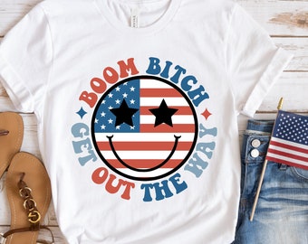 Boom Bitch Get Out The Way SVG PNG Fourth of July 4th of July Svg Png Independence Day png Svg America Svg USA Svg Retro America png