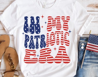 In My Patriotic Era svg Png Fourth of July Svg Png 4th of July America svg Png Patriotic svg Independence Day Png Sublimation Cut File