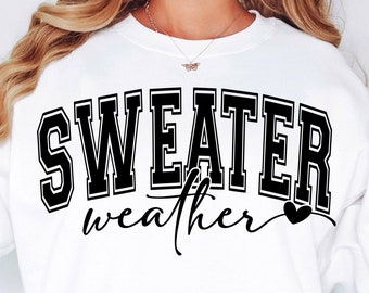 Sweater Weather Svg Png, Fall Svg Autumn Svg, Fall Shirt Svg, Pumpkin Season Svg, Thanksgiving Svg, Hello Fall Svg Christmas Svg, Winter Svg