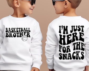 Basketball Brother SVG PNG Basketball svg Basketball Brother Shirt I'm Just Here for the Snacks png svg eps dfx jpeg Digital File Download