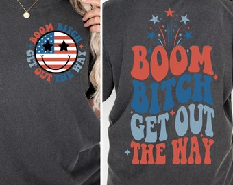 Boom Bitch Get Out The Way SVG PNG Fourth of July 4th of July Svg Png Independence Day png Svg America Svg USA Svg Retro America png