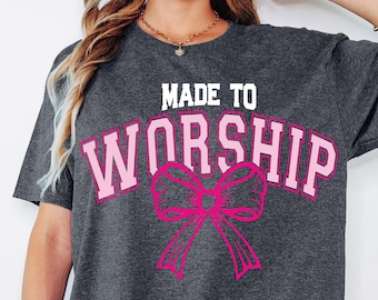 Made to Worship SVG PNG Bible Quote Svg Design Faith Svg Faith png Religious png Svg Christian Svg Coquette Bow Sublimation Cut File