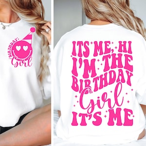 It's Me, Hi I'm The Birthday Girl SVG PNG Birthday Girl SVG png Preppy Smiley Groovy Retro Wavy Birthday Shirt svg png eps dfx jpeg