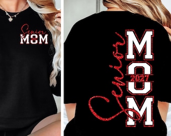May include: A black t-shirt featuring a red glitter graphic. The front chest displays the text Senior MOM 2027. The back features a large vertical design with the word Senior in red script and the word MOM in block letters with 2027 in the centre.