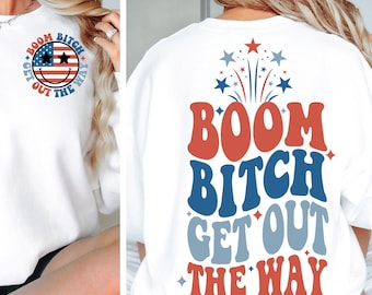 Boom Bitch Get Out The Way SVG PNG Quattro luglio 4 luglio Svg Png Giorno dell'Indipendenza png Svg America Svg USA Svg Retro America png