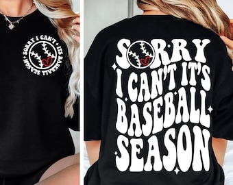 Sorry I can't its Baseball Season SVG png Baseball Mom PNG Baseball Clipart Baseball Mom Shirt Design png svg eps dfx jpeg Digital File