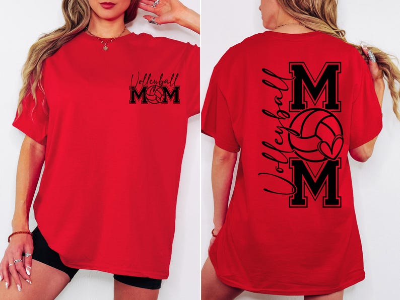 May include: Red t-shirt with black text that says "Volleyball Mom" on the front and "Volleyball MOM" with a volleyball and heart on the back.