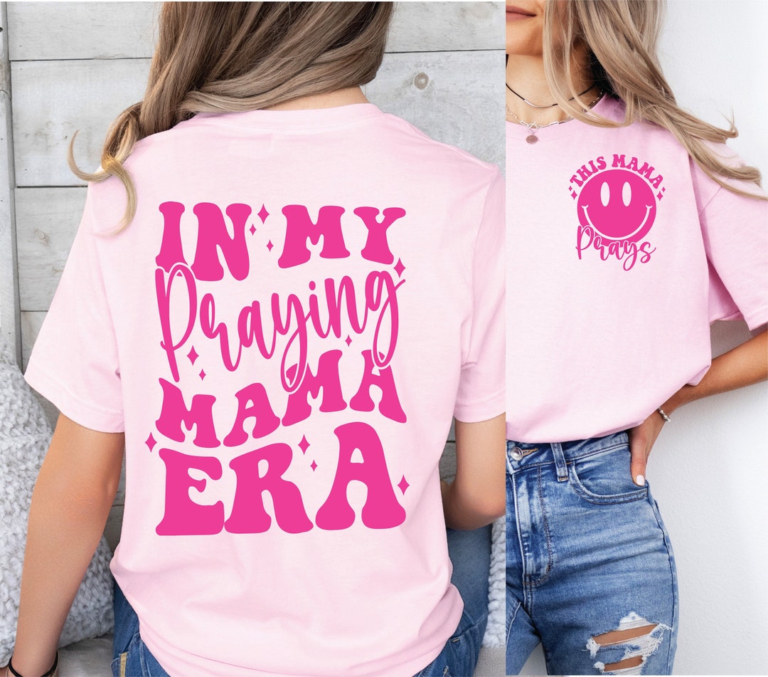 Praying Mama SVG PNG in My Praying Mama Era Mom Svg Jesus Svg Religious ...