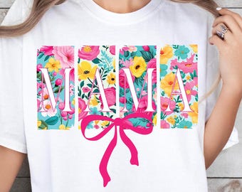 Floral Mama Coquette Bow PNG, Mama PNG, Mothers Day Png, Mama Varsity Png, Floral Spring Png, Gift for Mom, Mother, Boho Mama Shirt Design