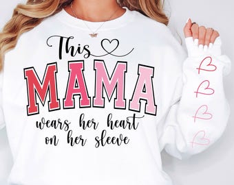 This Mama Wears Her Heart on Her Sleeve SVG PNG Add your Own Names Mama svg, Kids Names, Mothers Day Gift, Gift for Her, Mom Life, Birthday