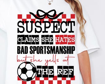 Suspeita afirma que odeia espírito esportivo ruim Svg Png Soccer Mom SVG PNG, Soccer Svg, Soccer png Soccer Mom Shirt, Soccer Shirt Svg Cut File