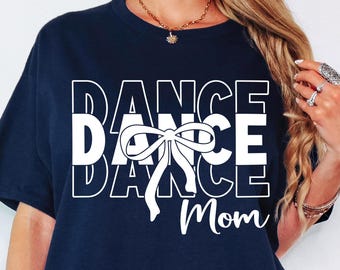 Dance Mom svg Dance Mom png Coquette Bow Dance Mom Shirt svg PNG Dance Competition SVG Cut File for Cricut Sublimation Instant Download