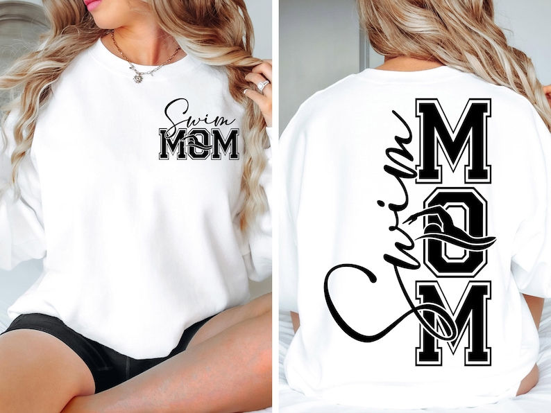 May include: White sweatshirt with the text "Swim Mom" on the front and the text "Swim Mom" with a swimmer graphic on the back.
