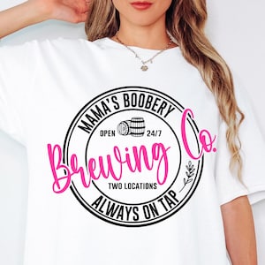 Mama&#39;s Boobery svg Funny Breastfeeding svg Mom life svg Breastfeeding Brewery svg png Digital file download, Cut File for Cricut Sublimation