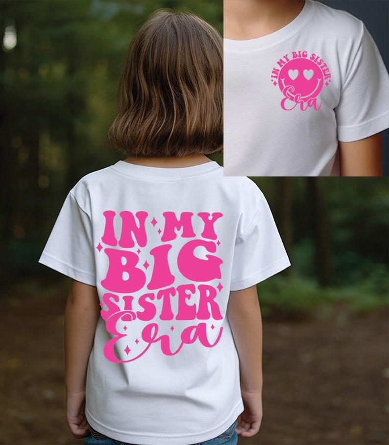 In My Big Sister Era SVG PNG | Big Sister Era Shirt SVG | Era Designs ...