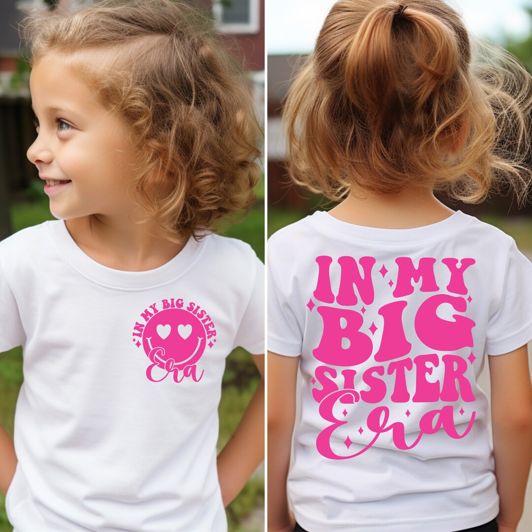 In My Big Sister Era SVG PNG | Big Sister Era Shirt SVG | Era Designs ...