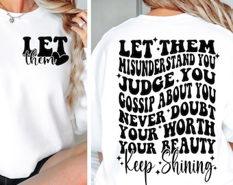 Let Them SVG PNG, Keep Shining Svg, Motivational svg png Inspirational Svg, Self Worth Svg Png, Self Love Svg Png, Cut File for Cricut
