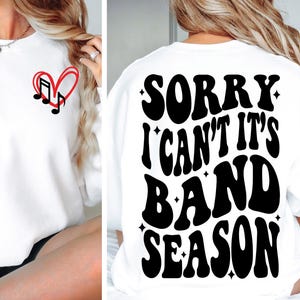 Sorry I Can&#39;t it&#39;s Band Season SVG png Band Mom svg PNG Marching Band Mom Shirt Design png svg Digital File Cut File for Cricut Sublimation