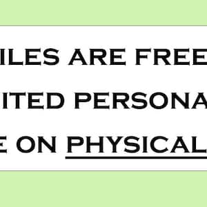 May include: Black and white text on a white background that reads "ALL FILES ARE FREE FOR UNLIMITED PERSONAL USE COMMERCIAL USE ON PHYSICAL PRODUCTS ONLY".
