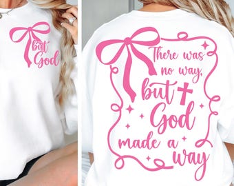 Mais Dieu a fait un chemin SVG PNG Bible citation Svg Coquette noeud Svg Png foi Svg foi png religieux png Svg chrétien Svg png fichier coupé par sublimation