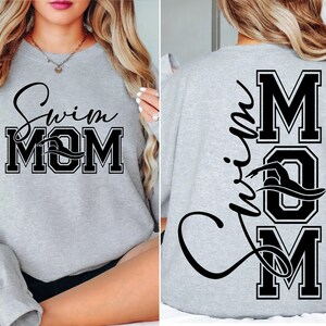 May include: Gray sweatshirt with black text that reads "Swim Mom" on the front and "Swim Mom" with a swimmer graphic on the back.