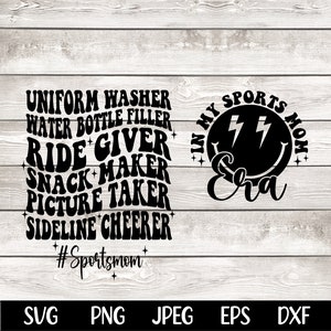 May include: Black and white design with the text "I'm My Sports Mom" in a circle with lightning bolts and the name "Eva" inside. Below the circle is the text "Uniform Washer, Water Bottle Filler, Ride Giver, Snack Maker, Picture Taker, Sideline Cheerer, #Sportsmom". The design is on a wood background with the words "SVG, PNG, JPEG, EPS, DXF" at the bottom.
