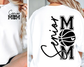 Senior Basketball Mom SVG PNG Basketball svg Basketball Mom Shirt Basketball Mom Cut File Sublimation png svg eps jpeg Digital File Download