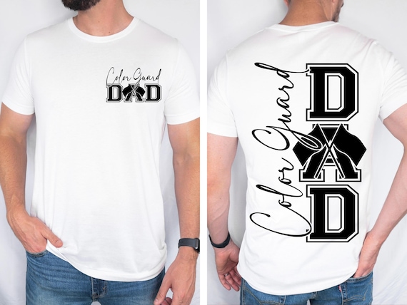 Color Guard Dad SVG Color Guard Dad PNG Marching Band Mom Shirt Design Drumline Dad png svg Digital File Cut File for Cricut Sublimation