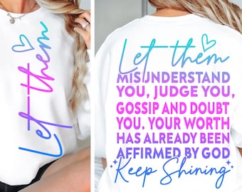 Let Them SVG PNG, Keep Shining Svg, Motivational svg png Inspirational Svg, Self Worth Svg Png, Self Love Svg Png, Cut File for Cricut