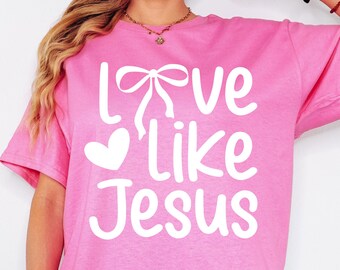 Love like Jesus Coquette Svg Png, Valentine Svg, Jesus valentine Png, Valentines day Svg, Coquette Heart Bow Svg, Valentines Svg Cut File
