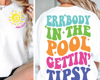 Errbody in the Pool Gettin Tipsy SVG Png Pool Days SVG PNG, Summer svg, Retro Summer svg, Hello Summer svg Pool svg Retro Summer Sublimation