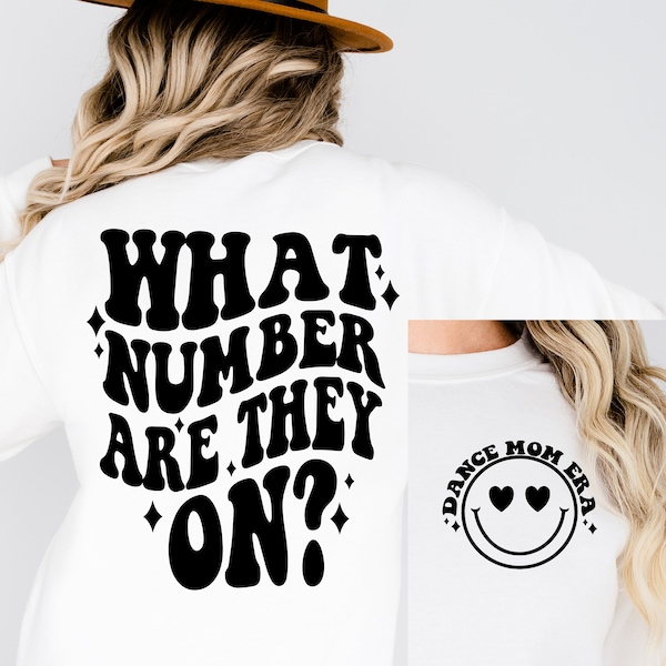 What Number Are They On svg png In My Dance Mom Era SVG png Dance Competition Shirt Design Cricut dfx eps Digital File Instant Download