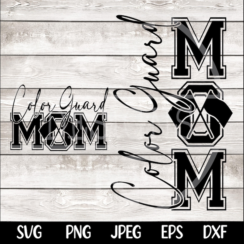 May include: Black and white digital design featuring the words "Color Guard Mom" with a crossed flag graphic. The design is perfect for a t-shirt, mug, or other craft project.