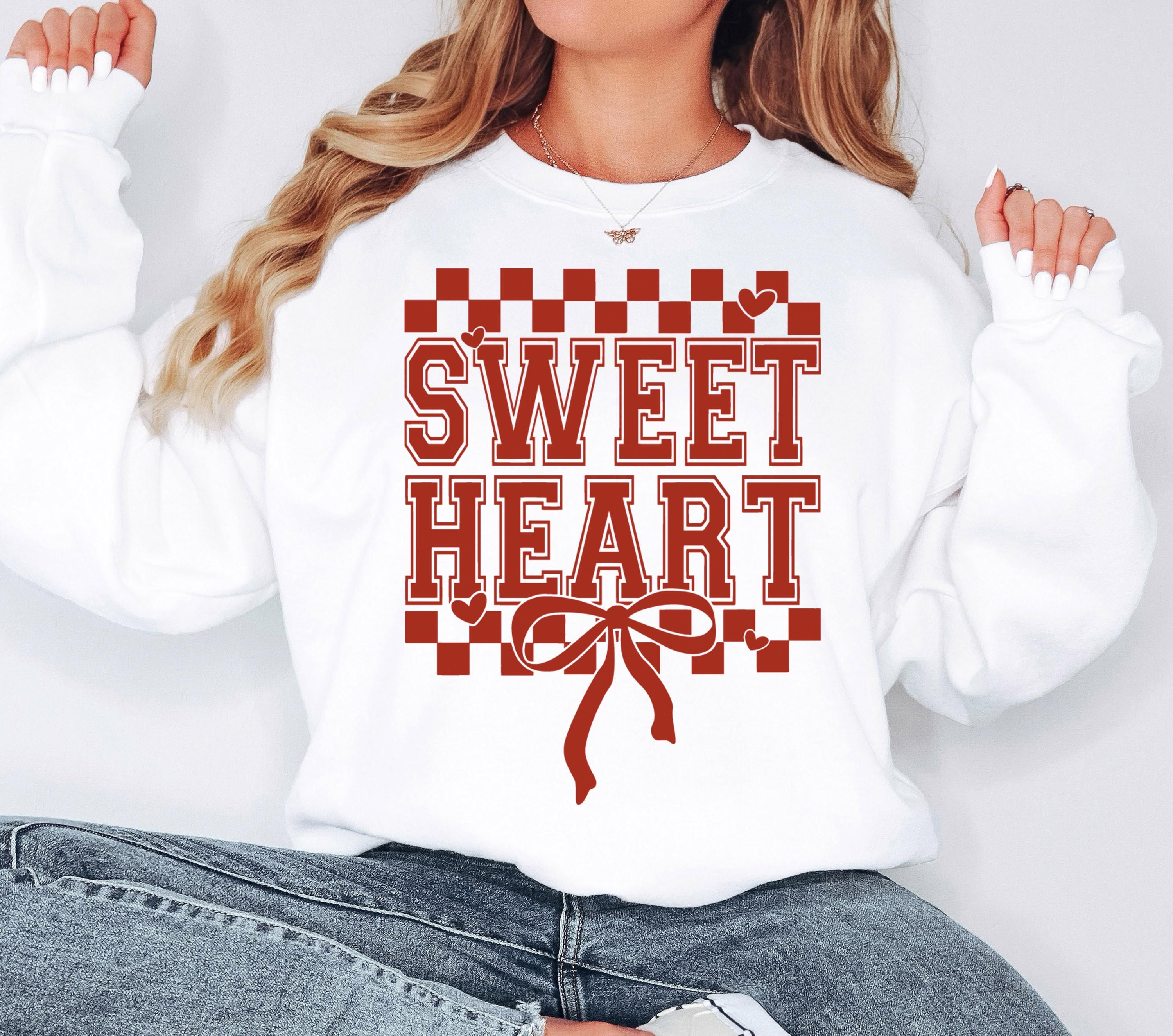 Sweetheart Svg Sweetheart Png Valentine SVG Heart Png Valentines Shirt ...
