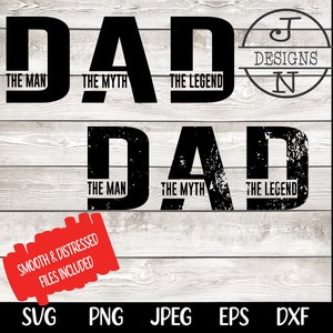 K&ouml;nnte beinhalten: Ein digitales Grafikdesign mit dem Text DAD THE MAN THE MYTH THE LEGEND in zwei Stilen, glatt und abgenutzt. Ein kreisf&ouml;rmiges Logo mit dem Text J N DESIGNS ist zu sehen. Ein rotes Etikett besagt SMOOTH & DISTRESSED FILES INCLUDED.