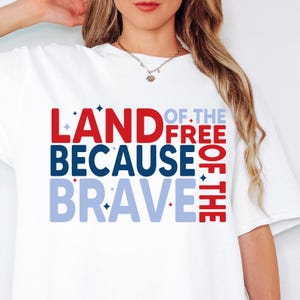 Land of the Free Because of the Brave svg Png Memorial Day Svg Png America svg Png Patriotic svg Independence Day Png Sublimation Cut File